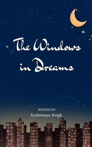 The Windows In Dreams (Edition1st)