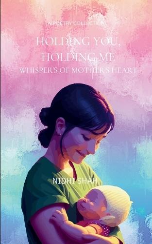 Holding You, Holding Me (Edition1st)