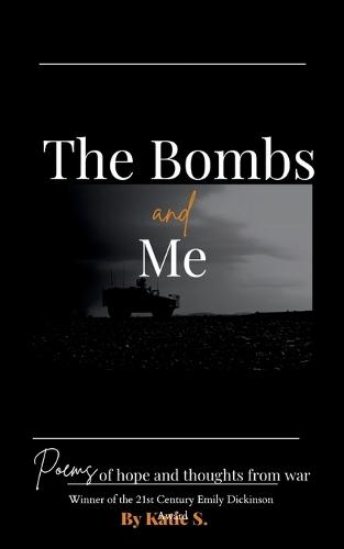 The Bombs and Me (Edition1st)