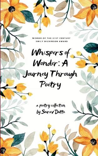 Whispers of Wonder: a Journey Through Poetry Exploring Life's Magic, D
