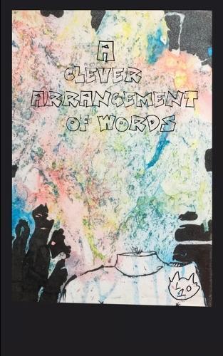 A Clever Arrangement of Words (Edition1st)
