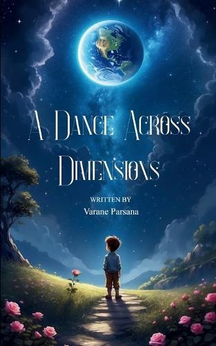 A Dance Across Dimensions (Edition1st)