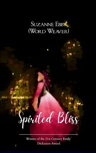 Spirited Bliss (Edition1st)