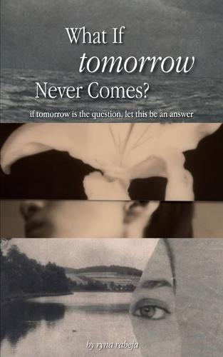 What If Tomorrow Never Comes? (Edition1st)