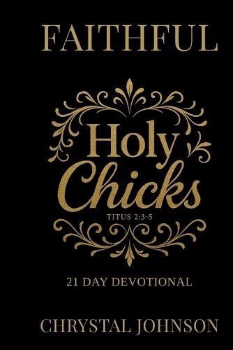 Holy Chicks 21 day devotional