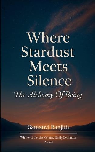 Where Stardust Meets Silence (Edition1st)