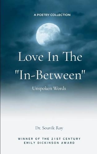 Love in the ''In-Between""-Unspoken Words