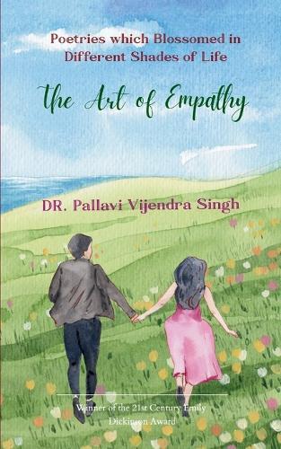 The Art of Empathy-Poetries which Blossomed in Different Shades of Life