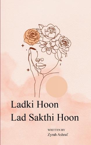 Ladki Hoon, Lad Sakti Hoon-Because Silence Was Never Our Mother Tongue