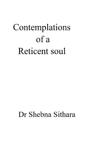 Contemplations of a Reticent soul
