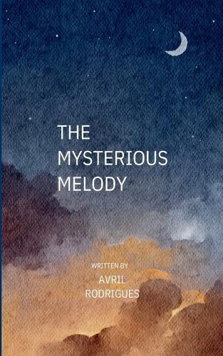 The Mysterious  Melody