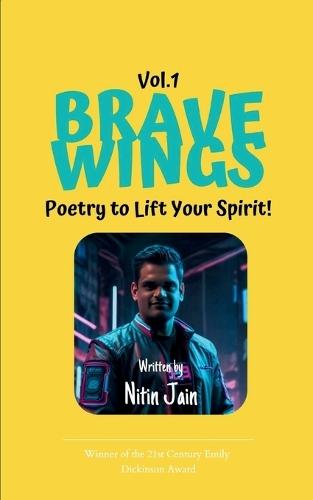 Brave Wings-Poetry to Lift Your Spirit!
