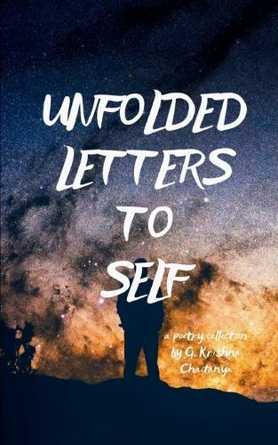 Unfolded Letters to Self-Tales of a Heart That Loved in Silence