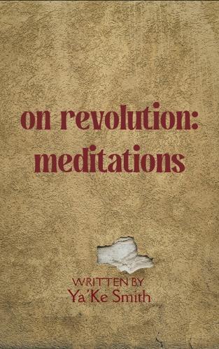On Revolution-Meditations