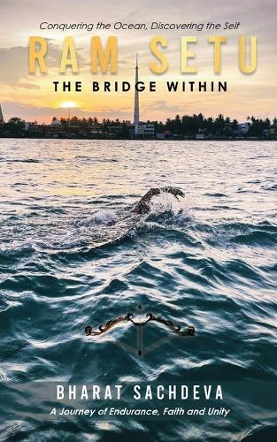 ""Ram Setu: The   Bridge Within""- A Journey of Endurance, Faith, and Overcoming Uncertainties of life
