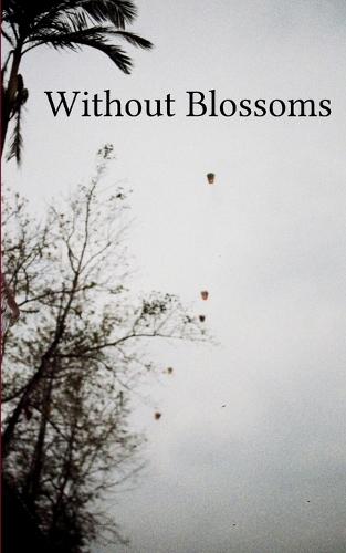 Without Blossoms