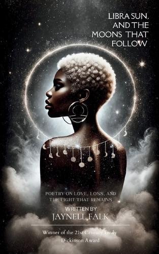 Libra Sun, and the Moons That Follow-Poetry on Love, Loss, and the Light That Remains