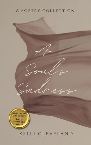 A Soul's Sadness-A Collection of Poems