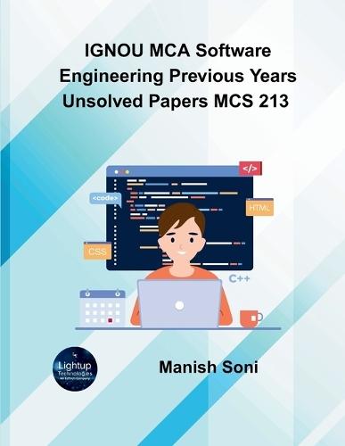 IGNOU MCA Software Engineering Previous Years Unsolved Papers MCS 213  (EditionFirst)