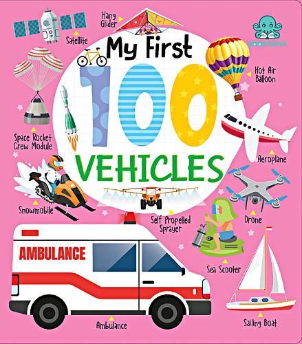 My First 100 Vehicles Board Book
