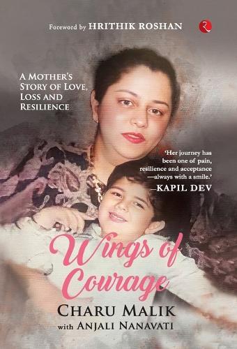 Wings of Courage: A Mother’s Story of Love, Loss and Resilience