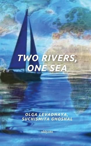 Two Rivers, One Sea (Edition1)