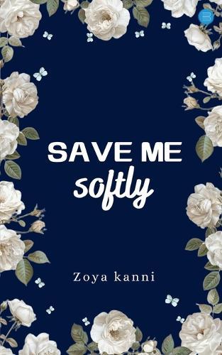 Save me softly