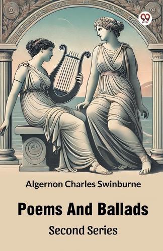 Poems And Ballads Second Series (Edition1)