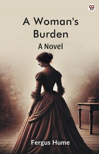 A Woman's BurdenA Novel (Edition1)