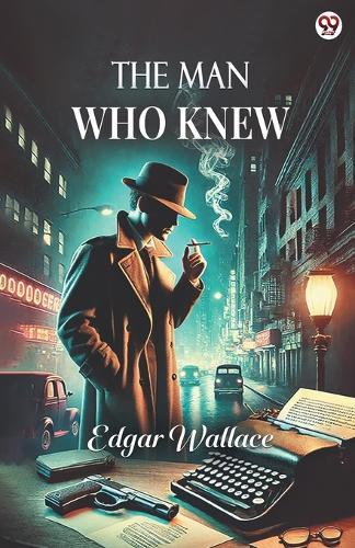 The Man Who Knew (Edition1)