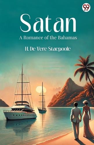 SatanA Romance of the Bahamas (Edition1)