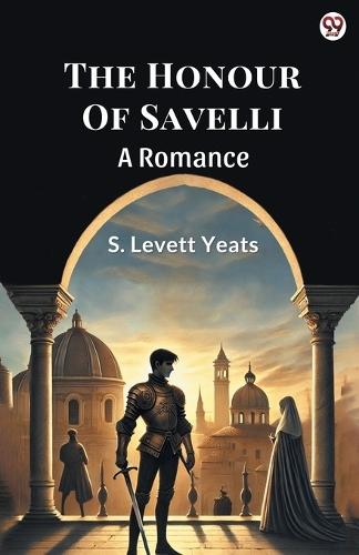 The Honour Of SavelliA Romance (Edition1)