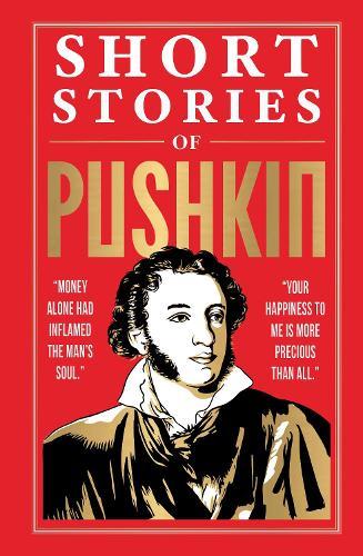 Short Stories of Pushkin (Deluxe Hardbound Edition)