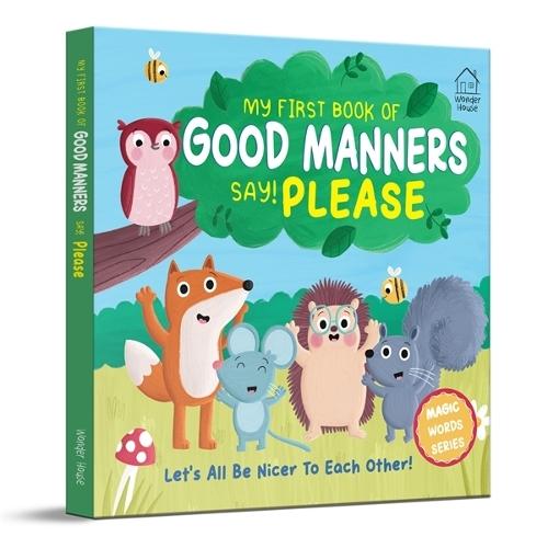 My first book of Good Manners - say! Please