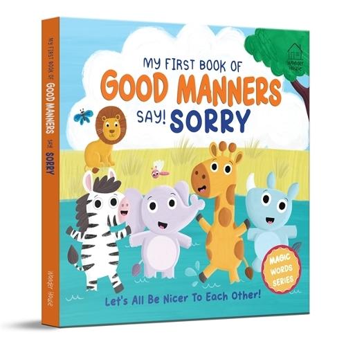 My first book of Good Manners - say! Sorry