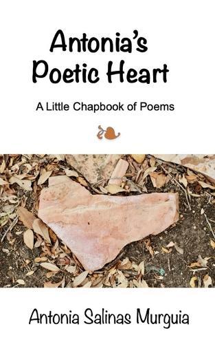 Antonia's Poetic Heart  (Edition1st)