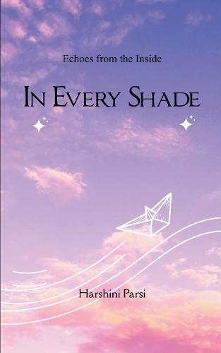 IN EVERY SHADE  (Edition1st)