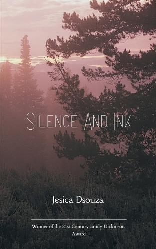 Silence And Ink (Edition1st)