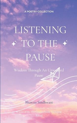 Listening to the Pause (Edition1st)
