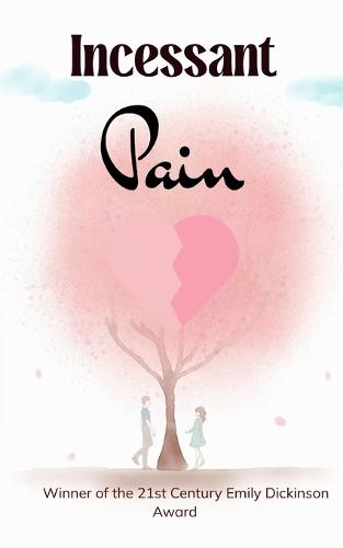 INCESSANT PAIN (Edition1st)