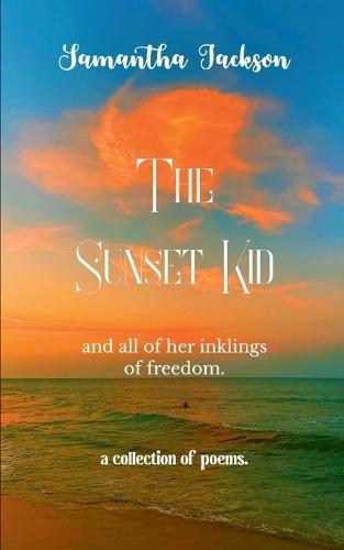 The Sunset Kid (Edition1st)