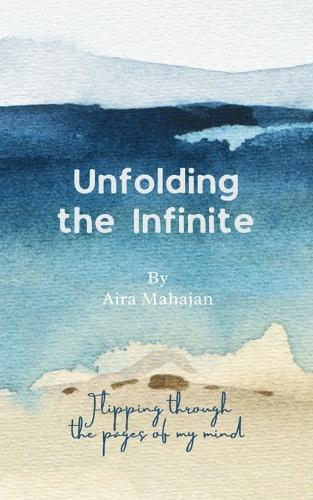 Unfolding the Infinite (Edition1st)