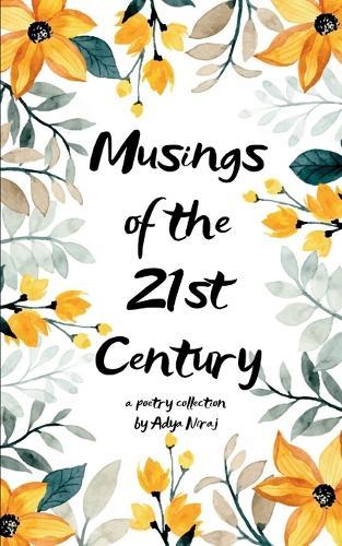Musings of the 21st Century (Edition1st)