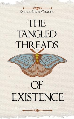 The Tangled Threads of Existence (Edition1st)