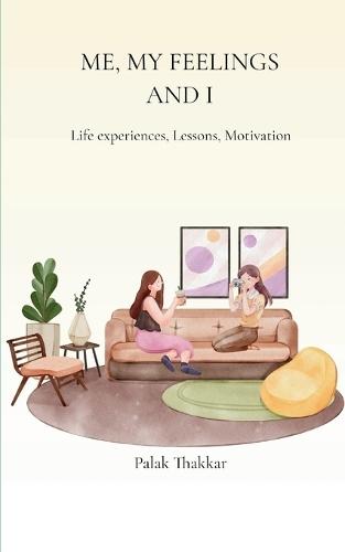 ME, MY FEELINGS AND I (Edition1st)