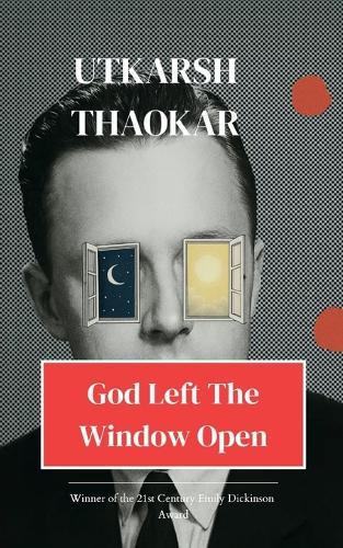 God Left the Window Open (Edition1st)