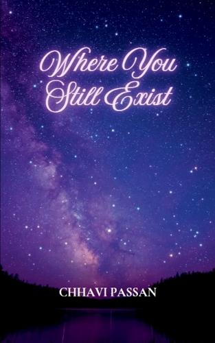 Where You Still Exist (Edition1st)