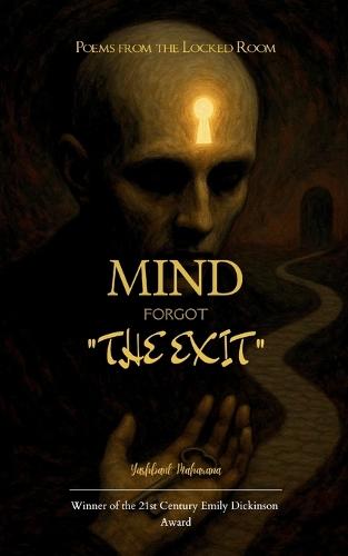 Mind Forgot the Exit (Edition1st)