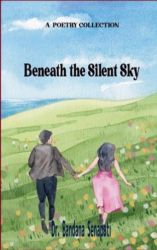Beneath the Silent Sky (Edition1st)