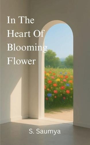 In The Heart Of Blooming Flower (Edition1st)